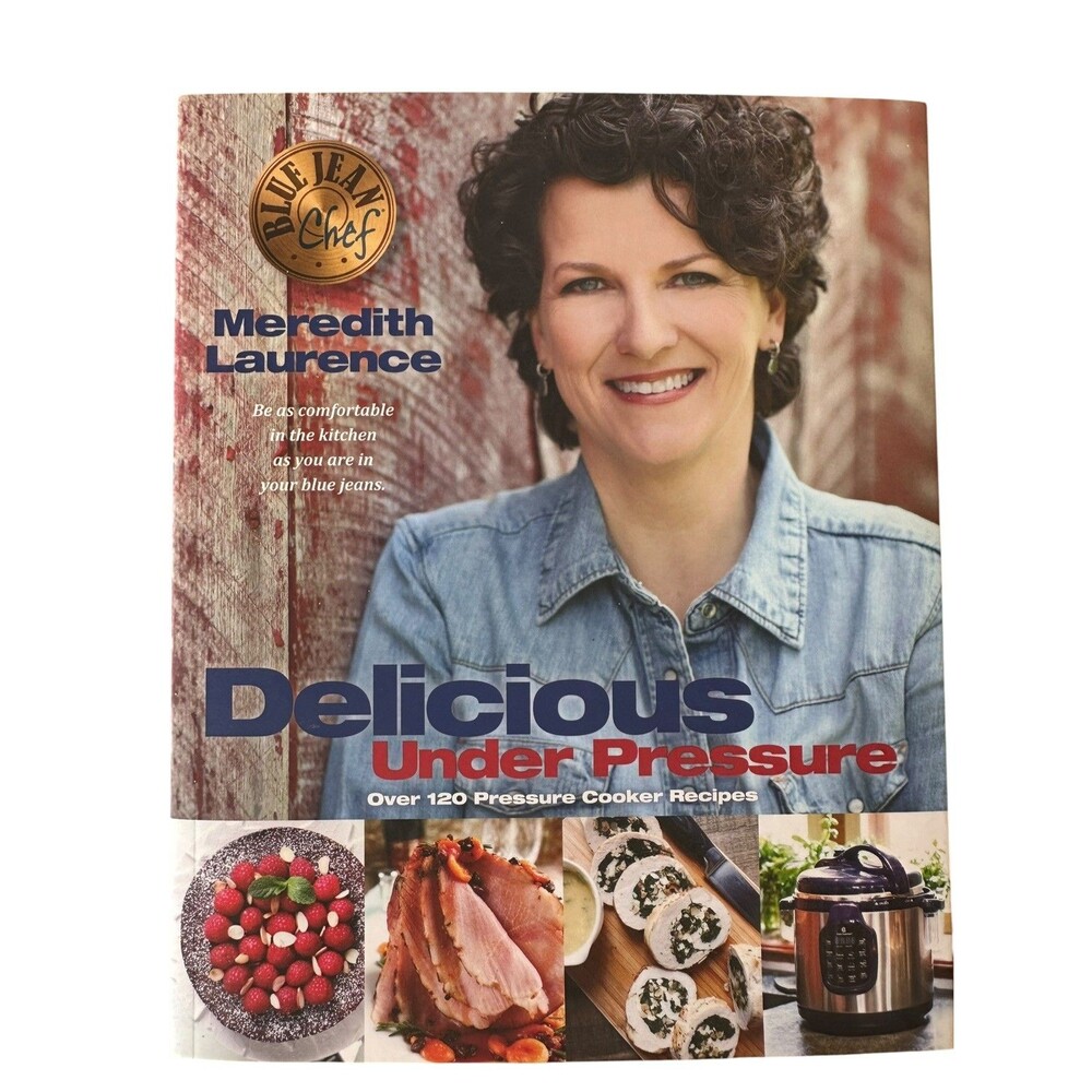 Delicious Under Pressure: Over 100 Pressure Cooker and Instant Pot (Tm) Recipes